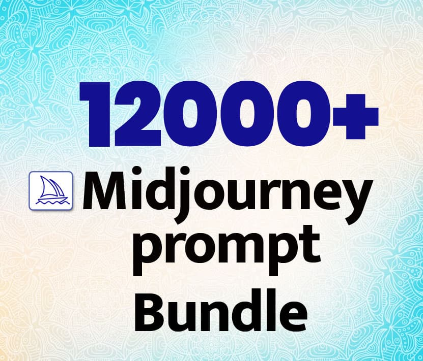 12000+ Midjourney Prompts Bundle